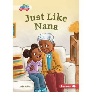 Just Like Nana -- Lucie Miller